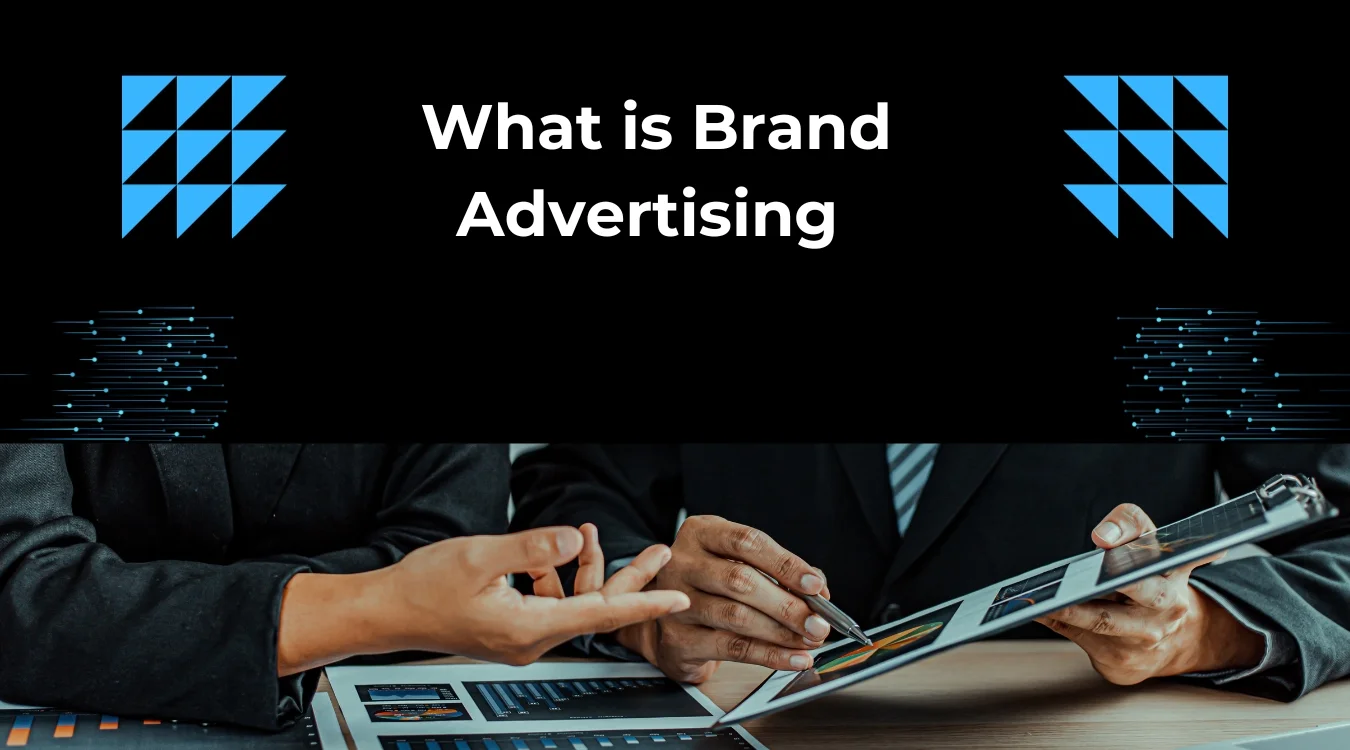 What is Brand Advertising