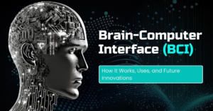 Brain-Computer Interface (BCI): How It Works, Uses, and Future Innovations