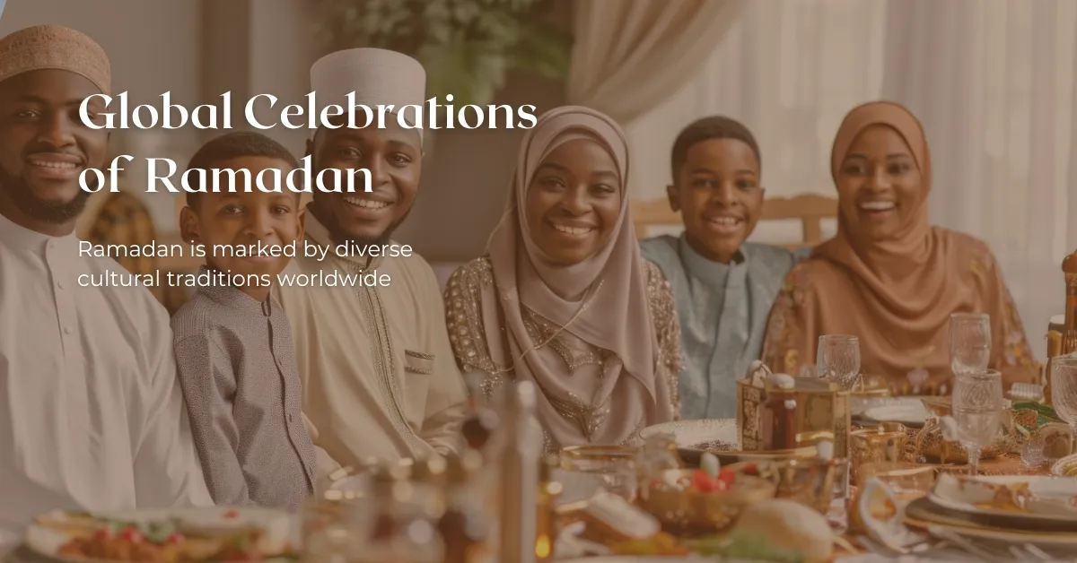 Global Celebrations of Ramadan