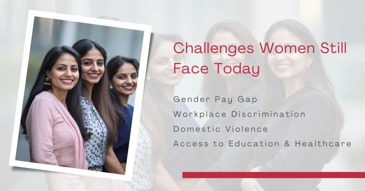 Challenges Women Still Face Today