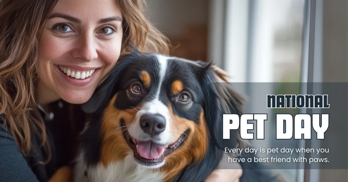National Pet Day: More Than Just A Celebration of Pets